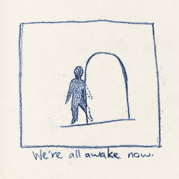 We're all awake now. cover art