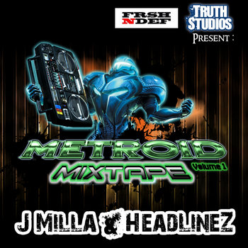 Truth Studios & FreshNDef present: The Metroid Mixtape cover art