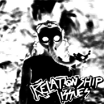Relationship Issues EP cover art