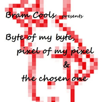 byte of my byte, pixel of my pixel/the chosen one cover art