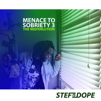 Menace To Sobriety 3: The Reeferlution cover art