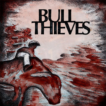 Bull Thieves cover art