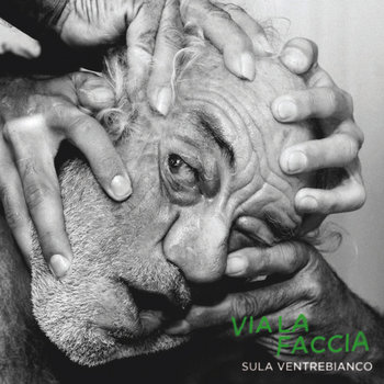 Sula Ventrebianco - Via la Faccia cover art