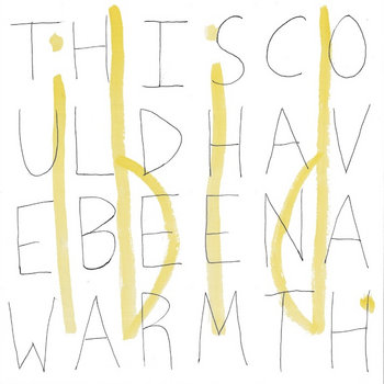 This Could Have Been A Warmth cover art