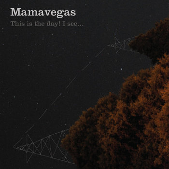 Mamavegas - This Is the Day! I See... cover art