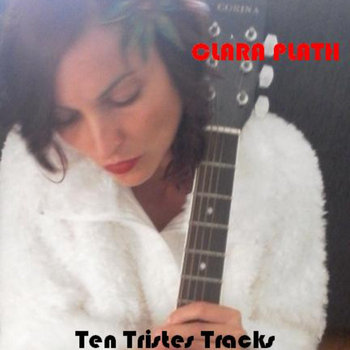 Clara Plath: Paradise (Vídeo-Single), Dubidu (from Ten Tristes Tracks, Demos, 2013)