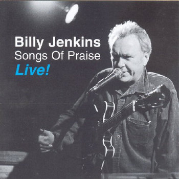 Billy Jenkins Songs of Praise Live! cover art