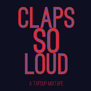 CLAPS SO LOUD cover art