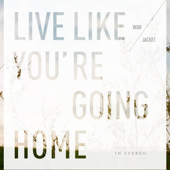 Live Like You're Going Home cover art