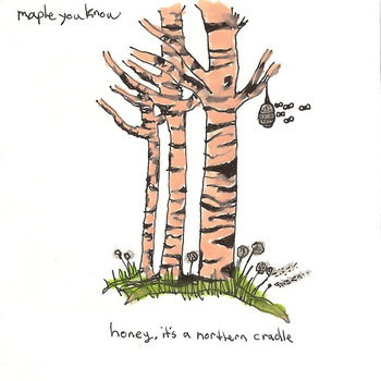 Honey, It's a Northern Cradle cover art