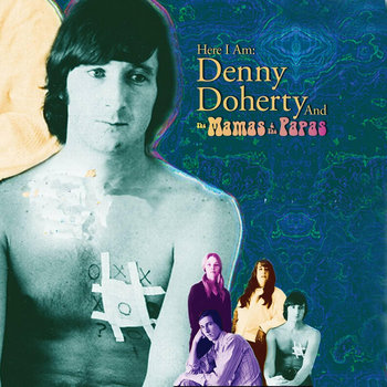 Here I Am: Denny Doherty and the Mama's and the Papa's Soundtrack cover art