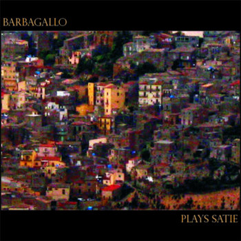 Barbagallo Plays Satie cover art