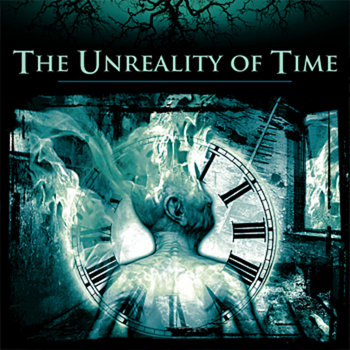 The Unreality Of Time (CD) cover art