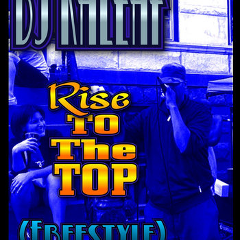 RISE TO THE TOP (Freestyle) cover art