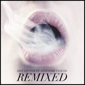 Distant Voices, Lonesome Clouds Remixed cover art