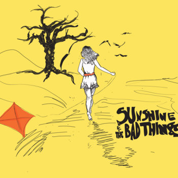 Sunshine And The Bad Things (self titled) cover art
