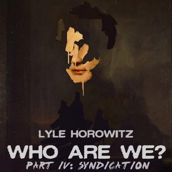 Who Are We? (Part Four: Syndication) cover art
