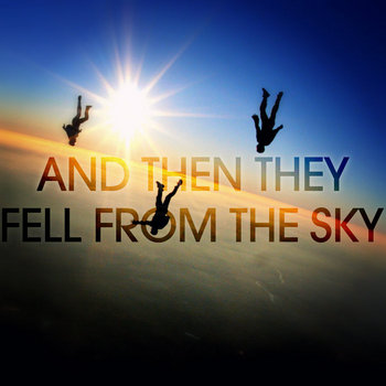 And then they fell from the sky cover art