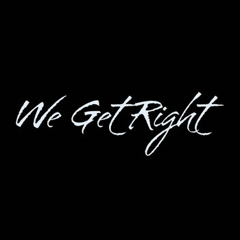 We Get Right cover art
