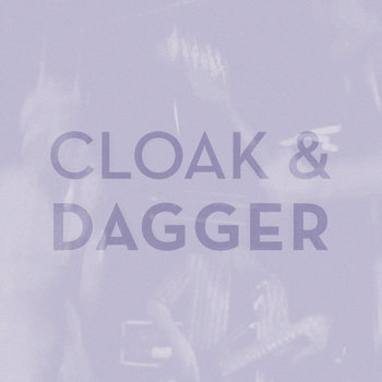 Cloak and Dagger Single cover art
