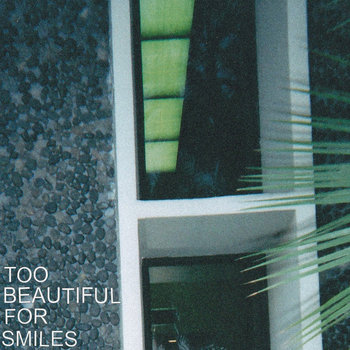 Too Beautiful for Smiles cover art
