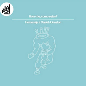Hola che, como andas? (Homenaje Argentino a Daniel Jonhston) cover art