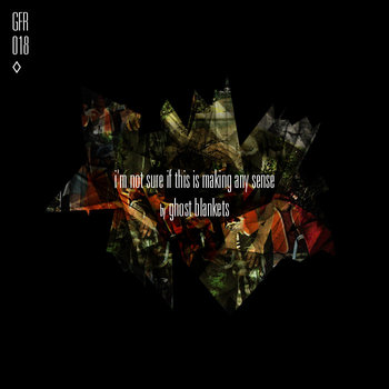 (GFR018) i'm not sure if this is making any sense cover art