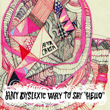Any Dyslexic Way To Say "Hello" cover art