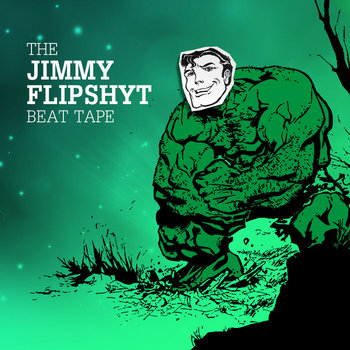 The Jimmy Flipshyt Beat Tape cover art