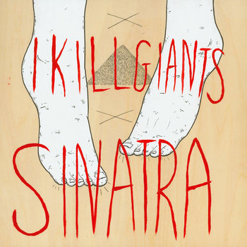 I Kill Giants/Sinatra Split cover art