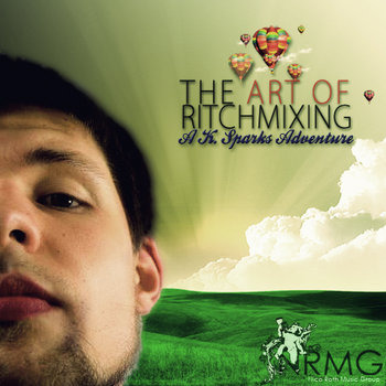 The Art of Ritchmixing: A K. Sparks Adventure cover art