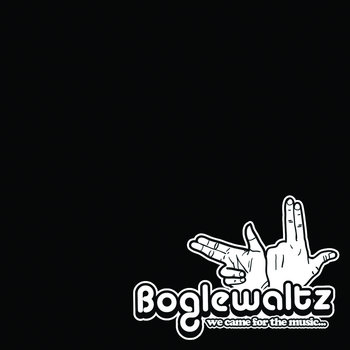 Boglewaltz - We Came For The Music... cover art