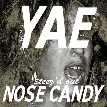 Steez'd Out: Nose Candy cover art