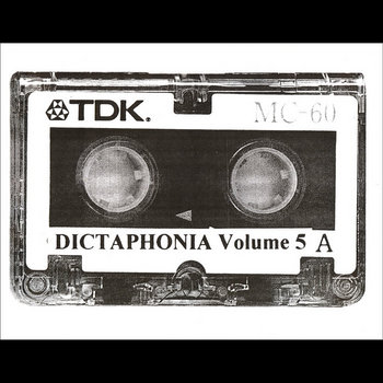 Dictaphonia Microcassette Compilation 5 cover art