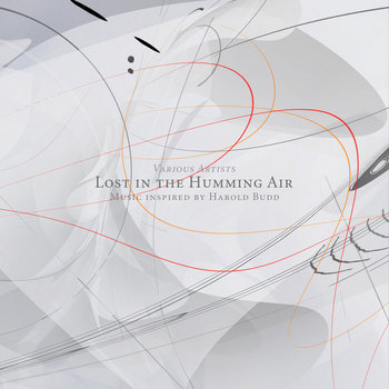 Lost In The Humming Air (Music inspired by Harold Budd) cover art