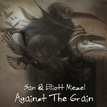 San & Elliott Niezel "Against the Grain" LP cover art
