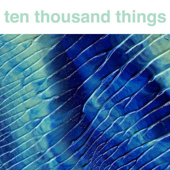 Ten Thousand Things cover art