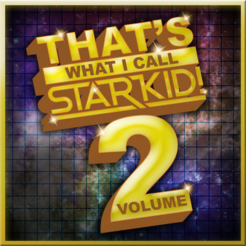 That's What I Call StarKid! Vol. 2 cover art