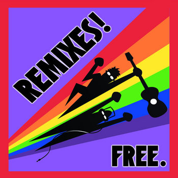 REMIXES! FREE. cover art