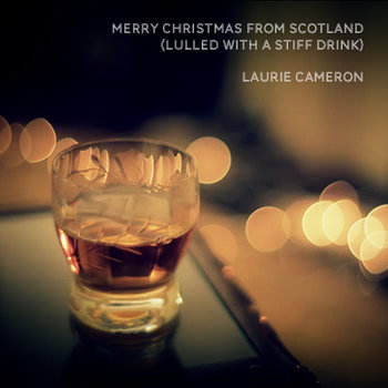 Merry Christmas from Scotland (Lulled With a Stiff Drink) cover art