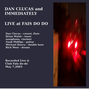Dan Clucas and Immediately Live at Fais Do Do cover art