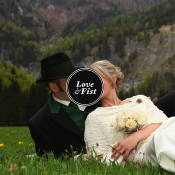 LOVE & FIST - LOVE & FIST cover art