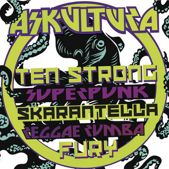 Ten Strong Superpunk Skarantella Reggae Rumba Fury cover art