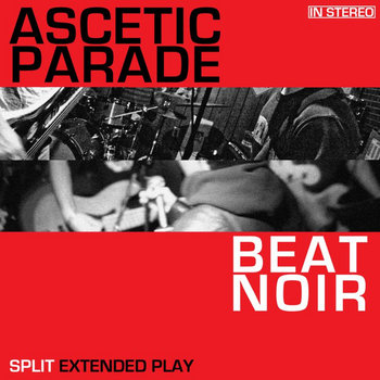Ascetic Parade/Beat Noir split 7" cover art