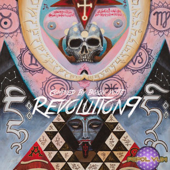 V/A " Revolution 9" Compiled By Bolon Yokte cover art