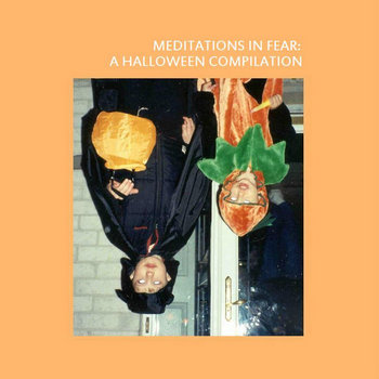 Meditations in Fear: A Halloween Compilation cover art
