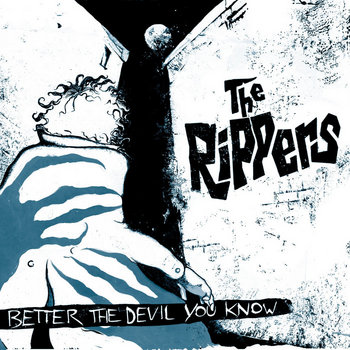 THE RIPPERS "Better The Devil You Know" LP cover art