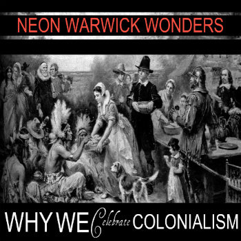 Why We Celebrate Colonialism cover art