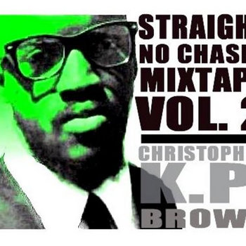 Straight, No Chaser Mixtape: Volume 2 cover art