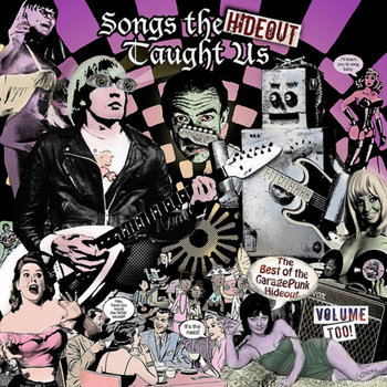 Songs the Hideout Taught Us - The Best of the GaragePunk Hideout, Vol. 2 cover art